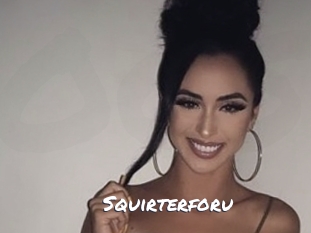 Squirterforu