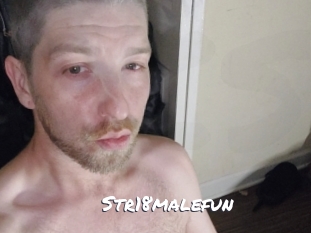 Str18malefun