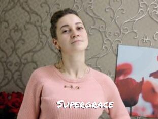 Supergrace