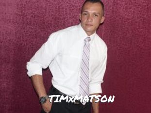 TIMxMATSON