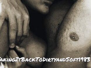 TakingItBackToDirtyandSoft1983