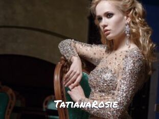 TatianaRosie