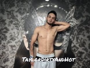 TaylorDirtyAndHot