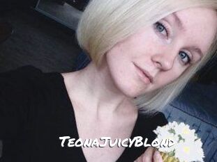TeonaJuicyBlond