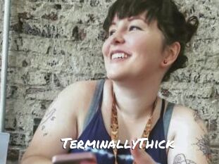 TerminallyThick
