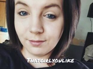 Thatgirlyoulike