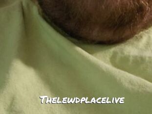 Thelewdplacelive