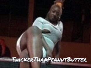 ThickerThanPeanutButter