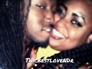 ThickestloveNDr