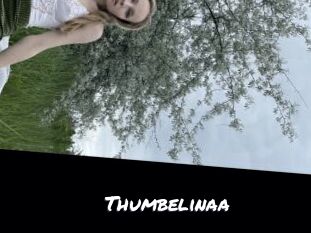 Thumbelinaa