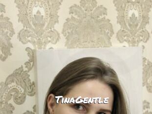 TinaGentle