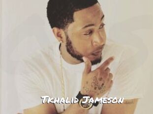 Tkhalid_Jameson