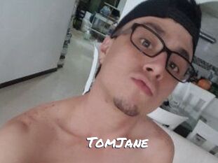 TomJane
