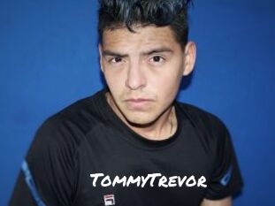 TommyTrevor