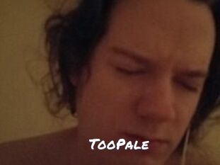 TooPale