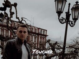 Toucher