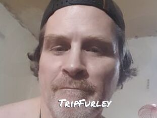 TripFurley
