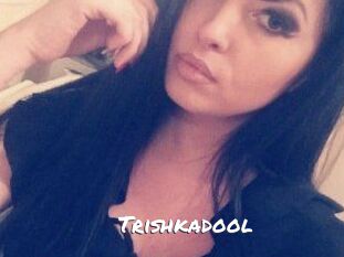 Trishkadool