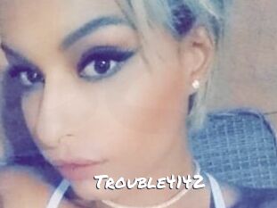 Trouble4142