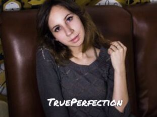 TruePerfection