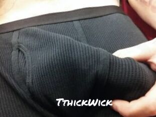 TthickWick