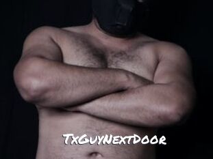 TxGuyNextDoor