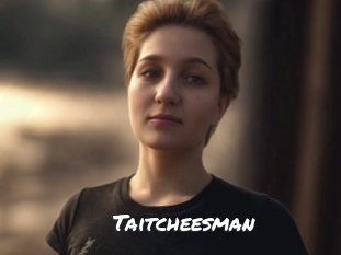 Taitcheesman