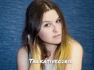 Talkativeodrie
