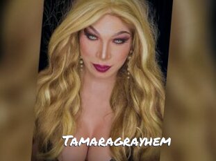 Tamaragrayhem
