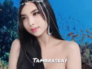 Tamaraslay