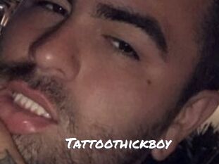 Tattoothickboy