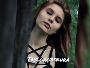 Taylorobskura