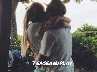 Teaseandplay