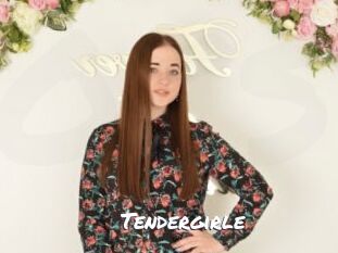 Tendergirle