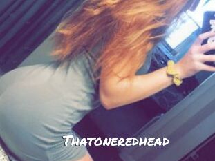 Thatoneredhead