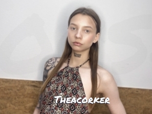 Theacorker
