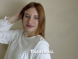 Theafrail