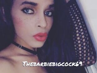 Thebarbiebigcock69