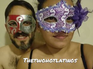 Thetwohotlatinos