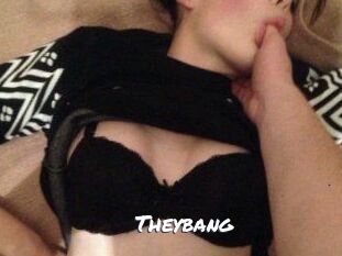 Theybang