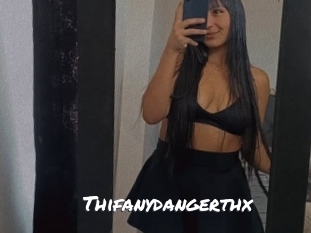 Thifanydangerthx