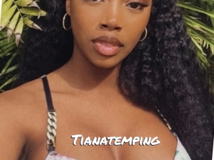 Tianatemping