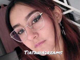 Tiataniadreams