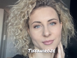 Tiffaniroze