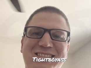 Tightboyass