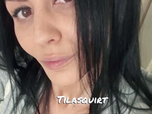 Tilasquirt