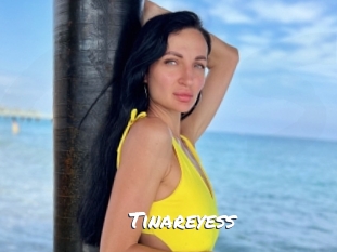 Tinareyess