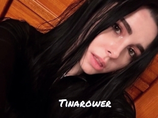 Tinarower