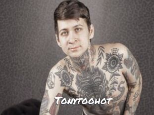 Tonytoohot