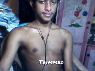 Trimmed